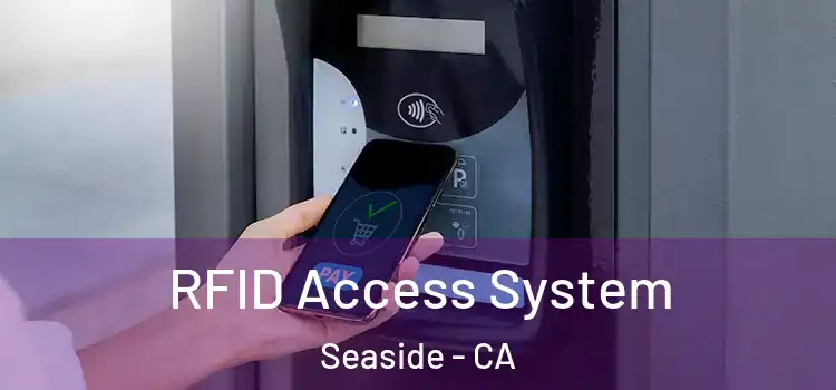  RFID Access System Seaside - CA